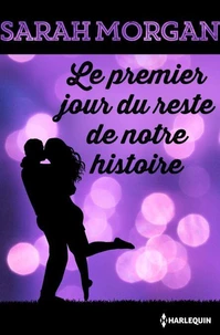 Le premier jour du reste de notre histoire