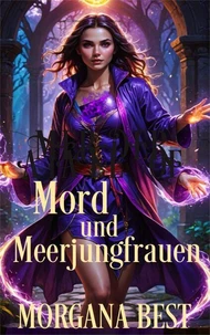 Mord und Meerjungfrauen: Paranormaler Cosy-Krimi