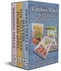  Morgana Best - The Kitchen Witch: Box Set: Books 10-12 - The Kitchen Witch.