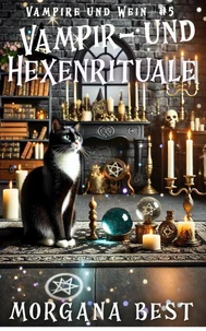 Vampir- und Hexenrituale: Ein Paranormaler Cosy-Krimi