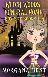  Morgana Best - Witch Woods Funeral Home: Box Set: Books 1 - 4 - Witch Woods Funeral Home.