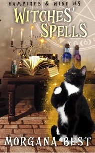  Morgana Best - Witches Spells - Vampires and Wine, #5.