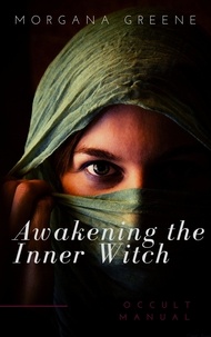  Morgana Greene - Awakening the Inner Witch.