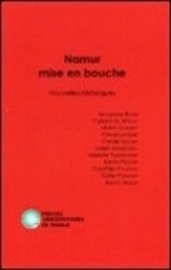 Morgane Belin et Waele cyrielle De - Namur mise en bouche - Nouvelles historiques.