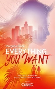 Morgane Bicail - Everything you want.
