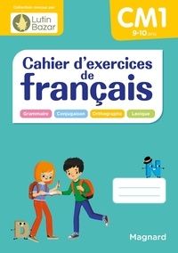 Morgane Céard et Aurore Pigeon Belaÿ - Cahier d'exercices de français CM1.