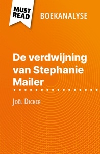 Morgane Fleurot et Nikki Claes - De verdwijning van Stephanie Mailer van Joël Dicker (Boekanalyse) - Volledige analyse en gedetailleerde samenvatting van het werk.