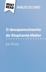 Morgane Fleurot et Alva Silva - O desaparecimento de Stephanie Mailer de Joël Dicker (Análise do livro) - Análise completa e resumo pormenorizado do trabalho.