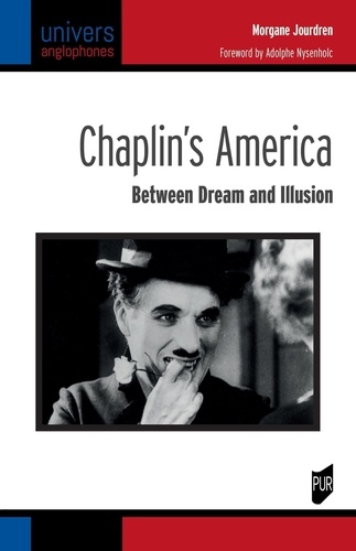Chaplin's America. Between Dream and Illusion