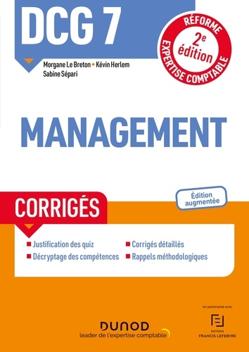 Morgane Le Breton et Kévin Herlem - DCG 7 Management - Corrigés - 2e éd. - Réforme Expertise comptable.