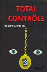 Morgane Marolleau - Total controle.