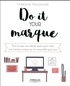 Morgane Maugendre - Do it your marque - Tout ce que vous devez savoir pour créer une marque unique qui ne ressemble qu'à vous.