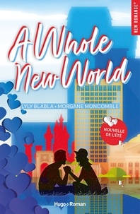 Morgane Moncomble et  Lylyblabla - A whole new world.