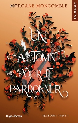 Un automne pour te pardonner. Seasons Tome 1