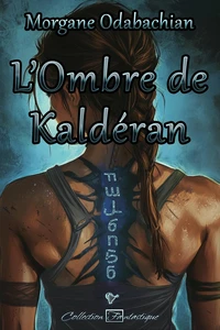 L'Ombre de Kaldéran Tome 1
