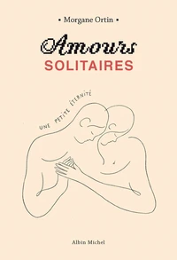 Amours solitaires - Une petite éternité - tome 2