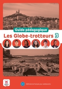 Morgane Pellé - Les Globe-trotteurs 3 A2.1 - Guide pédagogique.