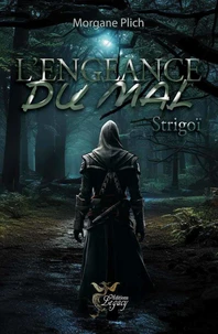 L'engeance du mal tome 3 : Strigoï