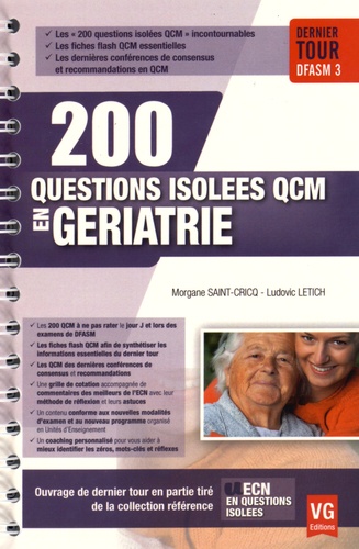 Morgane Saint-Cricq et Ludovic Letich - 200 questions isolées QCM en gériatrie.
