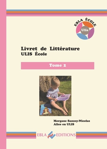 Livret de littérature ULIS école. Tome 2