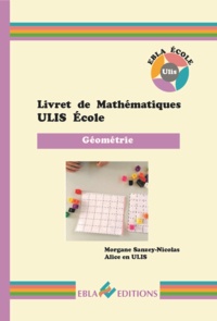 Morgane Sanzey-Nicolas - Livret de mathématiques ULIS Ecole - Géométrie.