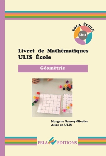 Livret de mathématiques ULIS Ecole. Géométrie