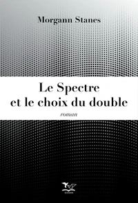 Le Spectre et le choix du double