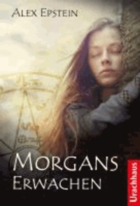 Morgans Erwachen.