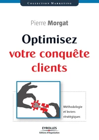 Optimisez votre conquête client