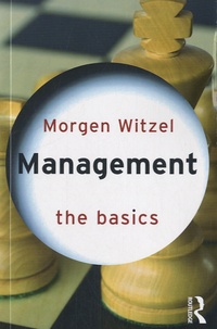 Morgen Witzel - Management : The Basics.