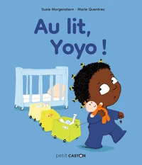 Au lit, Yoyo !