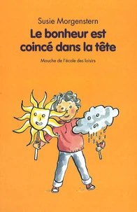 Le bonheur est coincé dans la tête
