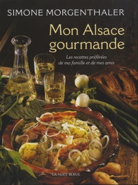 Mon Alsace gourmande