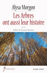 Les arbres ont aussi leur histoire