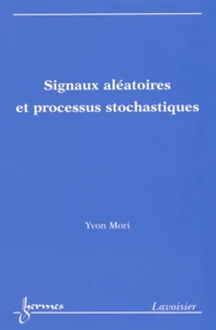 Signaux aléatoires et processus stochastiques