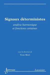 Signaux déterministes : Analyse harmonique et fonctions certaines
