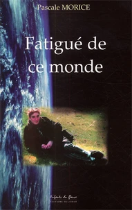 Fatigue De Ce Monde