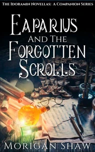 Eaparius and the Forgotten Scrolls