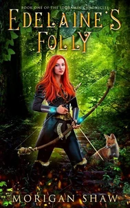 Edelaine's Folly: Book One of the Idoramin Chronicles