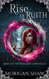 Rise of Ruith: Book Three of the Idoramin Chronicles