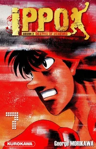 Ippo, saison 2 : destins de boxeurs Tome 7