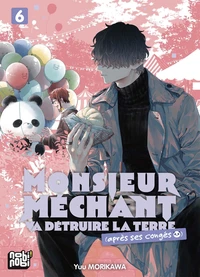 Monsieur Méchant va détruire la terre (après ses congés) Tome 6