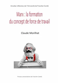 Marx : la formation du concept de force de travail