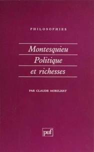 Montesquieu, politique et richesses