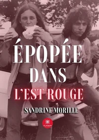 Epopée dans l’Est rouge