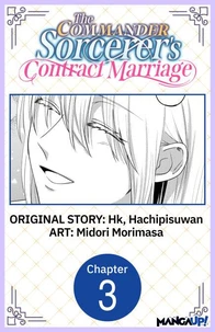 The Commander Sorcerer's Contract Marriage #003