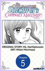 The Commander Sorcerer's Contract Marriage #005