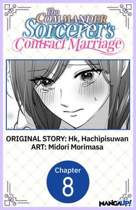 The Commander Sorcerer's Contract Marriage #008