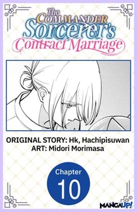 The Commander Sorcerer's Contract Marriage #010