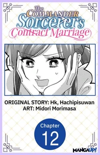 The Commander Sorcerer's Contract Marriage #012